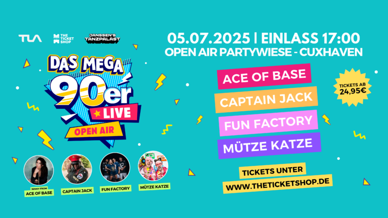 Das MEGA 90er Live Open Air - Cuxhaven 2025