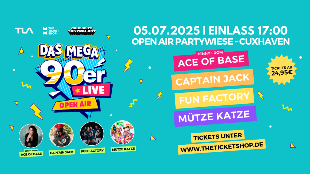 Das MEGA 90er Live Open Air Cuxhaven 2025 The Ticket Shop