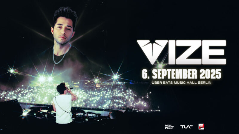 VIZE - Uber Eats Music Hall Berlin